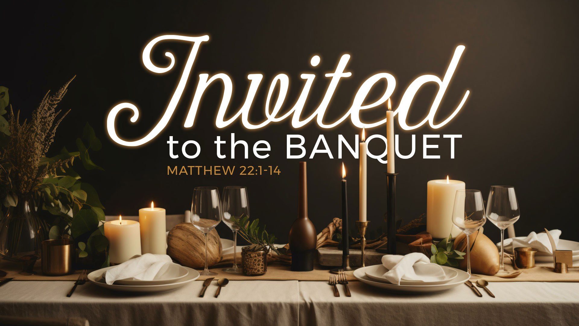 Invited to the Banquet